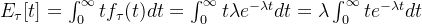 E_\tau[t]=\int_0^\infty tf_\tau(t) dt=\int_0^\infty t\lambda e^{-\lambda t}dt=\lambda\int_0^\infty t e^{-\lambda t}dt