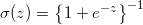 \small \sigma (z)=\left \{ 1+e^{-z} \right \}^{-1}