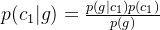 p(c_1|g)=\frac{p(g|c_1)p(c_1)}{p(g)}