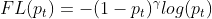 FL(p_t) = -(1-p_t)^{\gamma}log(p_t)