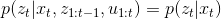 p(z_{t}|x_{t},z_{1:t-1},u_{1:t})=p(z_{t}|x_{t})