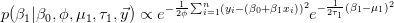 p（\ beta_1 | \ beta_0，\ phi，\ mu_1，\ tau_1，\ vec y）\ propto e ^ { -  \ frac {1} {2 \ phi} \ sum_ {i = 1} ^ {n}（y_i - （\ beta_0 + \ beta_1x_i））^ 2} e ^ { -  \ frac {1} {2 \ tau_1}（\ beta_1  -  \ mu_1）^ 2}