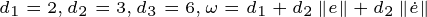 \tiny d_{1}=2,d_{2}=3,d_{3}=6,\omega =d_{1}+d_{2}\left \| e \right \|+d_{2}\left \| \dot{e} \right \|