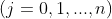 (j=0, 1, ...,n)