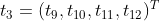 t_{3}=(t_{9},t_{10},t_{11},t_{12})^{T}