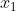 x{_{1}}