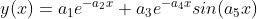 y(x)=a_1e^{-a_2x}+a_3e^{-a_4x}sin(a_5x)