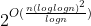 2^{O(\frac{n(loglogn)^2}{logn})}