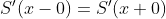 S'(x-0) =S'(x+0)