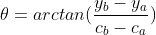 \theta=arctan(\frac{y_b-y_a}{c_b-c_a})