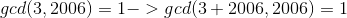 gcd(3,2006)=1->gcd(3+2006,2006)=1