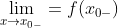 \lim _{x \to x_{\bar{0}-}} = f(x_{0-})