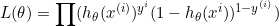 \small L(\theta )=\prod (h_\theta (x^{(i)})^{y^{i}}(1-h_\theta (x^{i}))^{1-y^{(i)}})