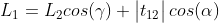 L_{1} = L_{2} cos(\gamma ) + \begin{vmatrix} t_{12} \end{vmatrix}cos(\alpha )