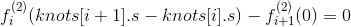 $$ f^{(2)}_i(knots[i+1].s-knots[i].s) - f^{(2)}_{i+1}(0) = 0 $$