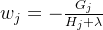 w_j=-\frac{G_j}{H_j+\lambda}