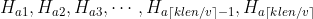 H_{a1},H_{a2},H_{a3},\cdots ,H_{a\left \lceil klen/v \right \rceil-1},H_{a\left \lceil klen/v \right \rceil}