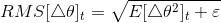 RMS[\bigtriangleup \theta ]_{t}=\sqrt{E[\bigtriangleup \theta^{2}]_{t}+\varepsilon }