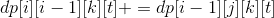 dp[i][i-1][k][t]+=dp[i-1][j][k][t]