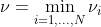 \nu = \mathop {\min }\limits_{i = 1,...,N} {\nu _i}