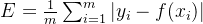 E=\frac{1}{m}\sum_{i=1}^{m}|y_{i}-f(x_{i})|