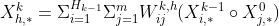 X^k_{h,*} = \Sigma^{H_{k-1}}_{i=1}\Sigma^m_{j=1}W^{k,h}_{ij}(X^{k-1}_{i,*}\circ X^0_{j,*})