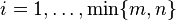 i = 1,\dots, \min\{m,n\}