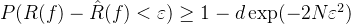 P(R(f)-\hat R(f)<\varepsilon)\geq{1-d\exp(-2N\varepsilon^2)}