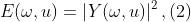 E(\omega ,u) = \left | Y(\omega ,u) \right |^2 , (2)