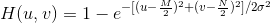 H(u,v)=1-e^{-[(u-\frac{M}{2})^{2}+(v-\frac{N}{2})^{2}]/2\sigma ^{2}}