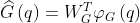 \widehat{G}\left ( q\right )=W_{G}^{T}\varphi _{G}\left ( q \right )