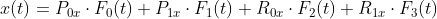 x(t)=P_{0x}\cdot F_{0}(t)+P_{1x}\cdot F_{1}(t)+R_{0x}\cdot F_{2}(t)+R_{1x}\cdot F_{3}(t)