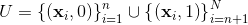 U=\left\{\left(\mathbf{x}_{i}, 0\right)\right\}_{i=1}^{n} \cup\left\{\left(\mathbf{x}_{i}, 1\right)\right\}_{i=n+1}^{N}