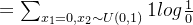 =\sum_{x_1=0,x_2 \sim U(0,1)} 1log \frac{1}{0}