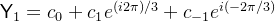 \mathsf{Y}_1 = c_0 + c_1 e^{(i2\pi)/3} + c_{-1} e^{i(-2\pi/3)}