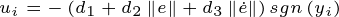 \tiny u_{i}=-\left ( d_{1}+d_{2}\left \| e \right \|+d_{3}\left \| \dot{e} \right \| \right )sgn\left ( y_{i} \right )