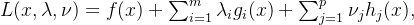 L(x, \lambda, \nu) = f(x) + \sum_{i=1}^m \lambda_i g_i(x) + \sum_{j=1}^p \nu_j h_j(x),