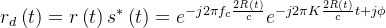 r_{d}\left ( t \right )=r\left ( t \right )s^{*}\left ( t \right )=e^{-j2\pi f_{c}\frac{2R\left ( t \right )}{c}}e^{-j2\pi K\frac{2R\left ( t \right )}{c}t+j\phi }