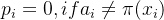 p_i=0, if a_i \neq \pi(x_i)