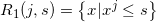 \small R_1(j,s)=\left \{ x|x^{j}\leq s \right \}