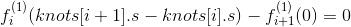 $$ f^{(1)}_i(knots[i+1].s-knots[i].s) - f^{(1)}_{i+1}(0) = 0 $$