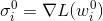 \sigma _{i}^{0} =\nabla L(w_{i}}^{0})