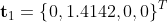 \mathbf{t}_{1}=\left \{ 0, 1.4142, 0, 0 \right \}^{T}