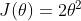 J(\theta)=2\theta^2