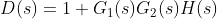 D(s)=1+G_1(s)G_2(s)H(s)