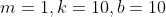 m=1,k=10,b=10