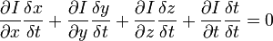 \frac{\partial I}{\partial x}\frac{\delta x}{\delta t}+\frac{\partial I}{\partial y}\frac{\delta y}{\delta t}+\frac{\partial I}{\partial z}\frac{\delta z}{\delta t}+\frac{\partial I}{\partial t}\frac{\delta t}{\delta t} = 0