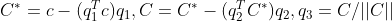 C^{*}=c-(q_{1}^{T}c)q_{1},C=C^{*}-(q_{2}^{T}C^{*})q_{2},q_{3}=C/||C||