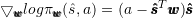 \begin{eqnarray*} \bigtriangledown_{\pmb{w}}log\pi_{\pmb{w}}(\hat{s},a) = (a -  \pmb{\hat{s}}^{T} \pmb{w}) \pmb{\hat{s}}\nonumber  \end{eqnarray*}