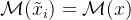 \mathcal{M}(\tilde{x}_i)=\mathcal{M}(x)